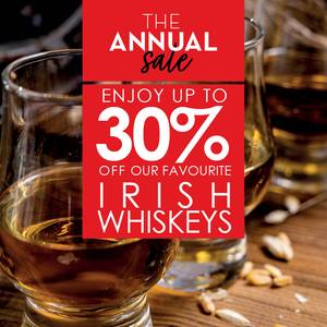 Up to 30% Off Irish Whiskeys - The Annual Sale