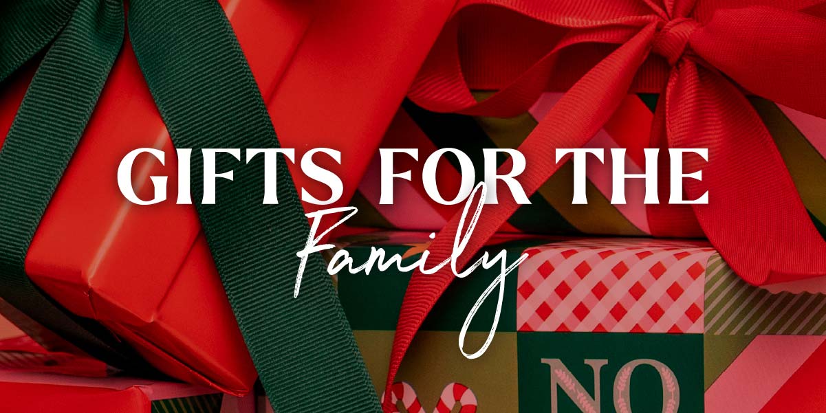 Gift Ideas for the Family