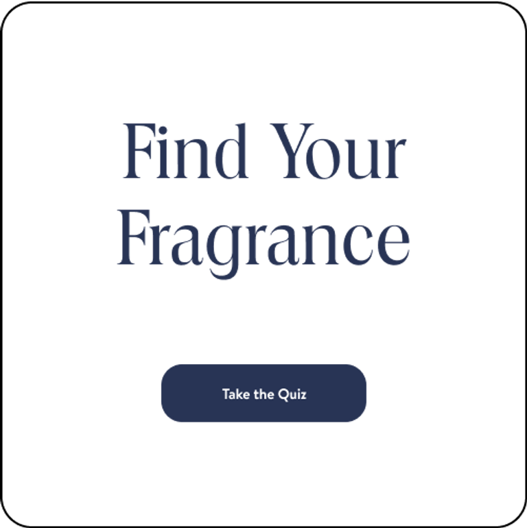 Find Your Fragrance. Click to Take the Quiz.