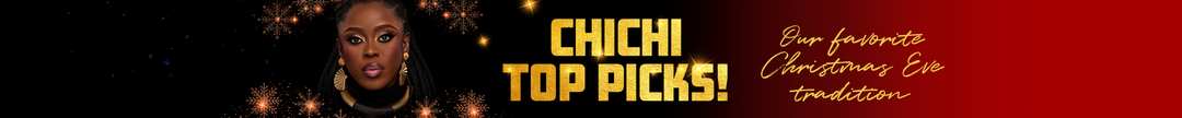 Chichi's Top Picks