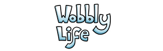 Wobbly Life