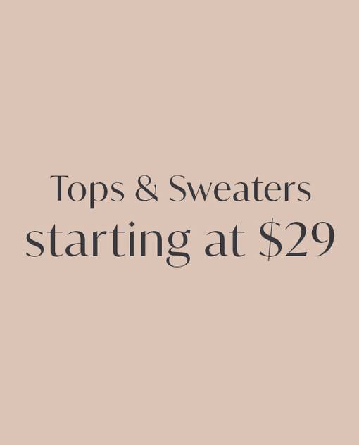 tops and sweaters starting at $29