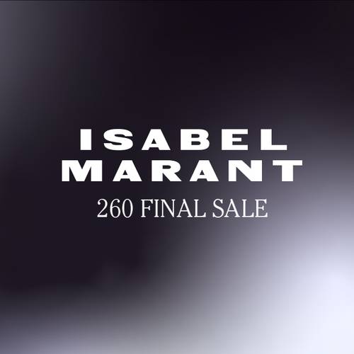 260 Final Sale x Isabel Marant