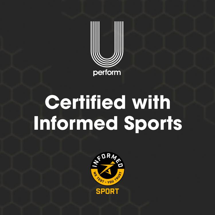 U Perform is certified with Informed Sports to ensure quality and safety