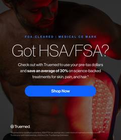 Promotion about Celluma devices being HSA/FSA eligible, allowing up to 30% savings using pre-tax dollars.