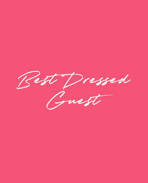 Best Dressed Guest