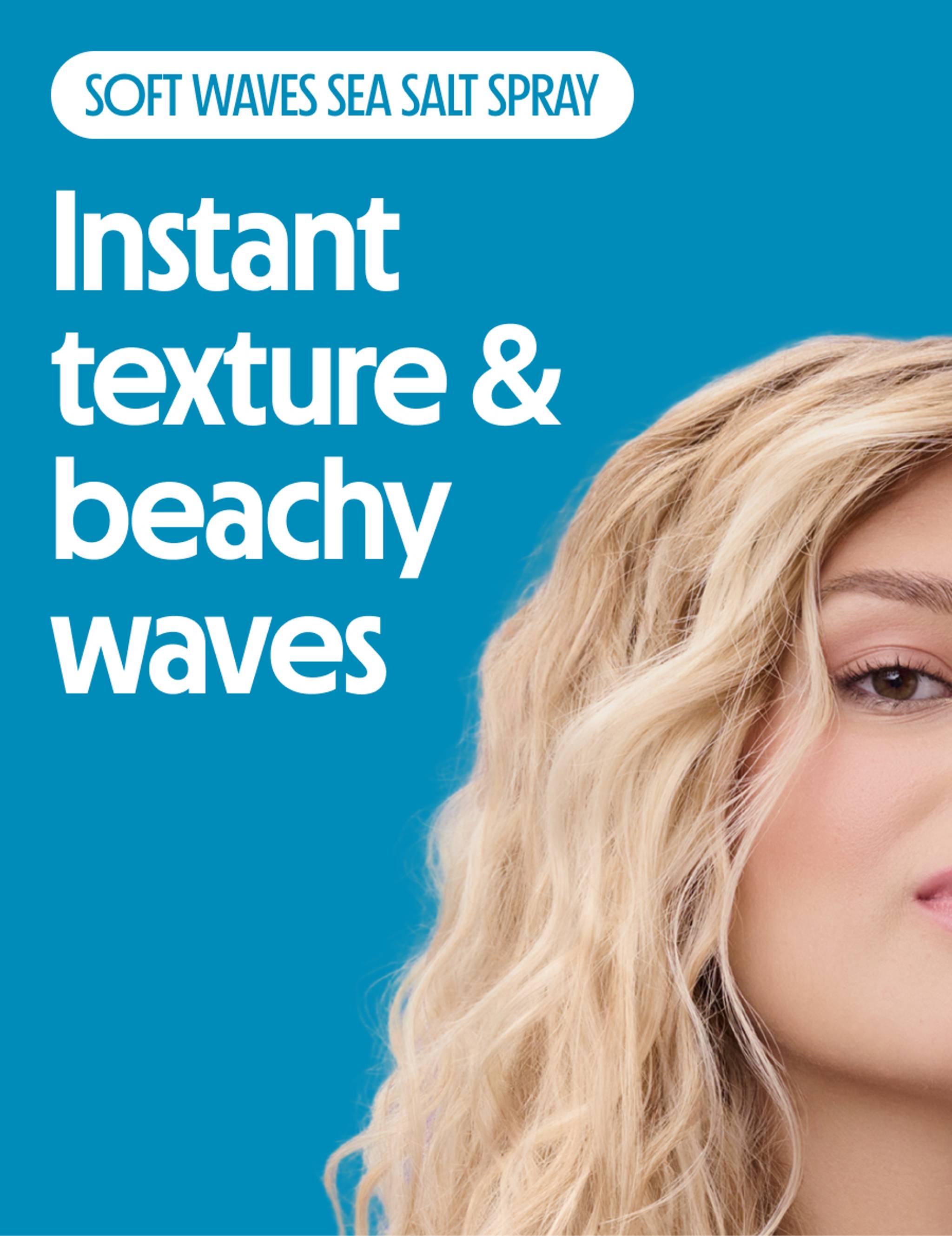 Instant texture and beachy waves