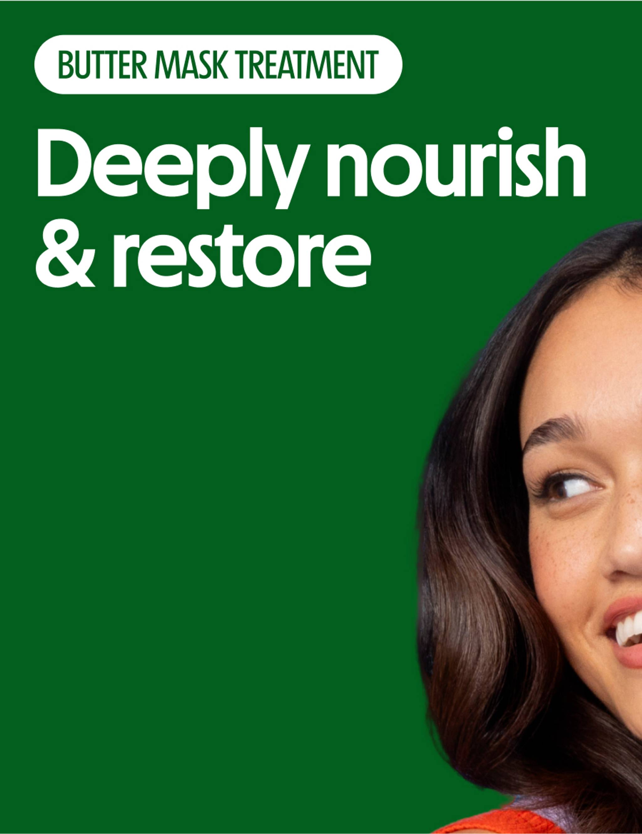 Deeply nourish and restore