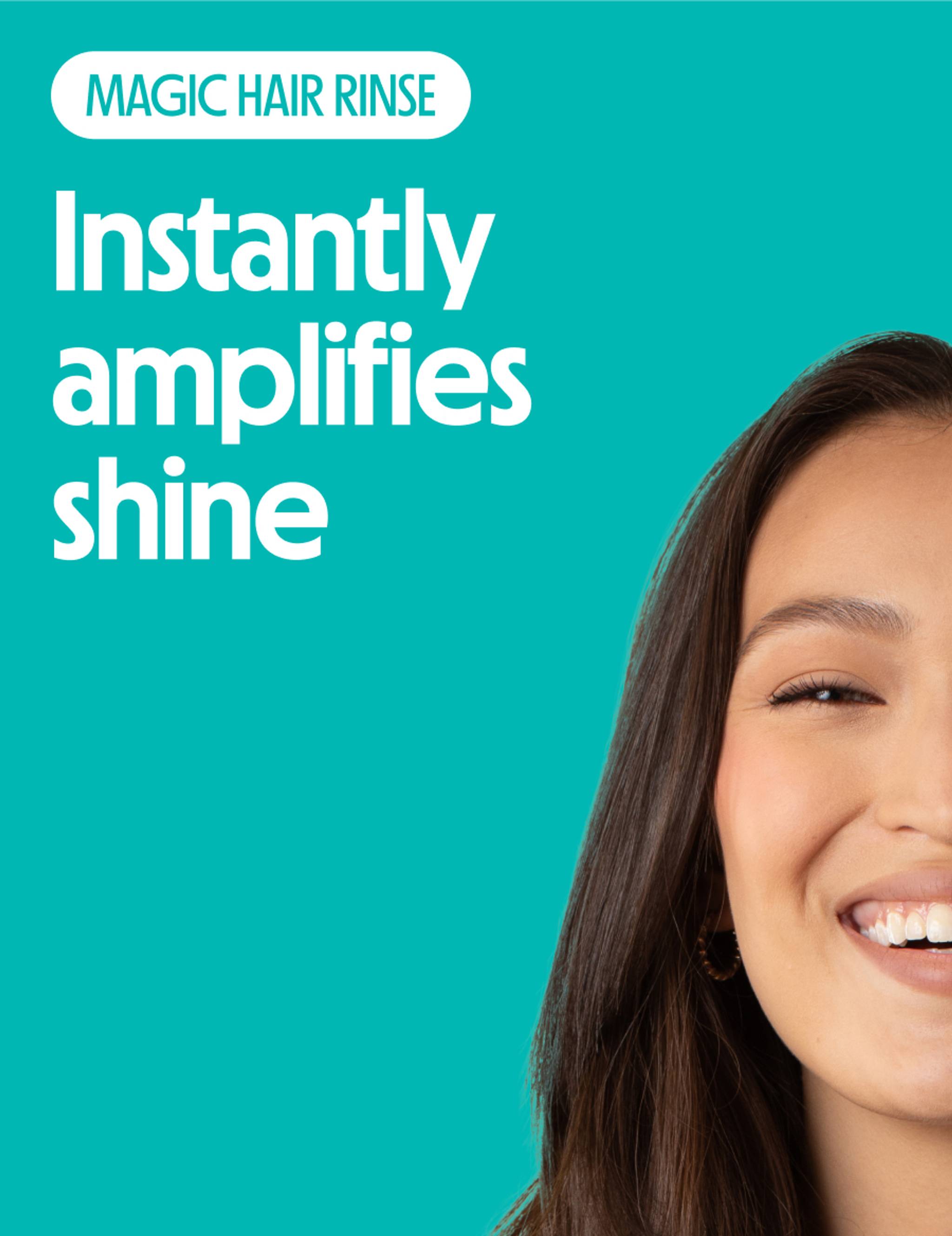 Instantly amplifies shine