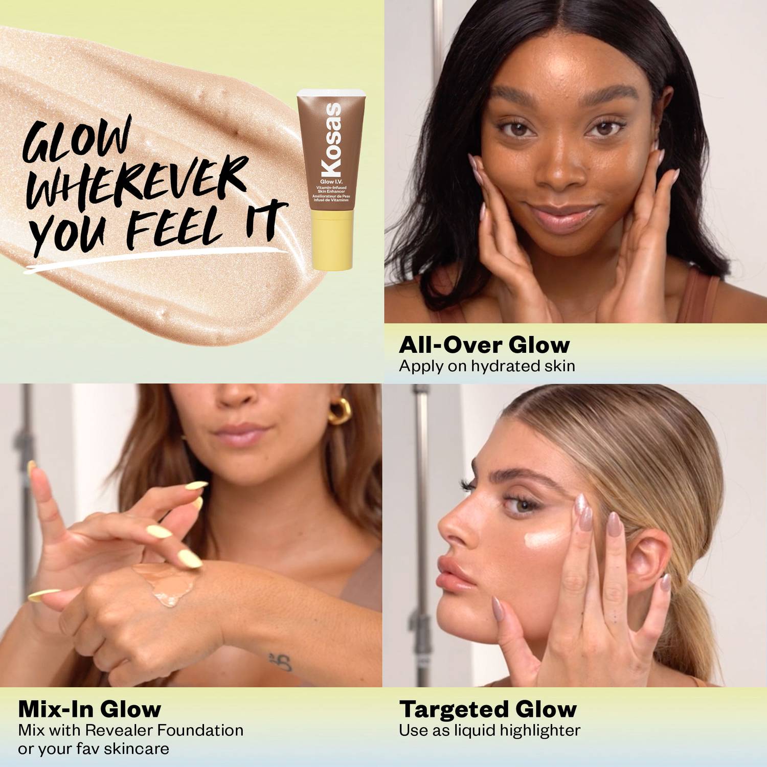 Skin I.V. for All over glow, mix in glow with foundation or targeted glow highlighter