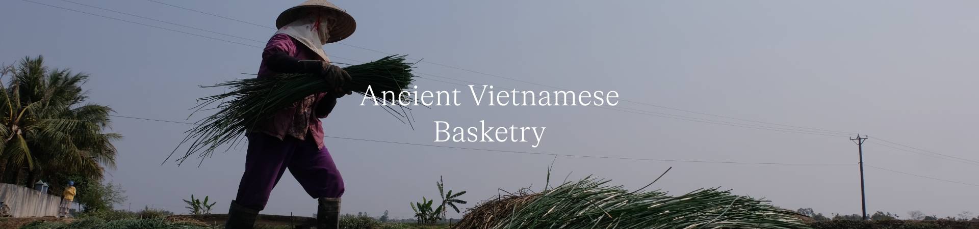 Ancient Vietnamese Basketry.jpg