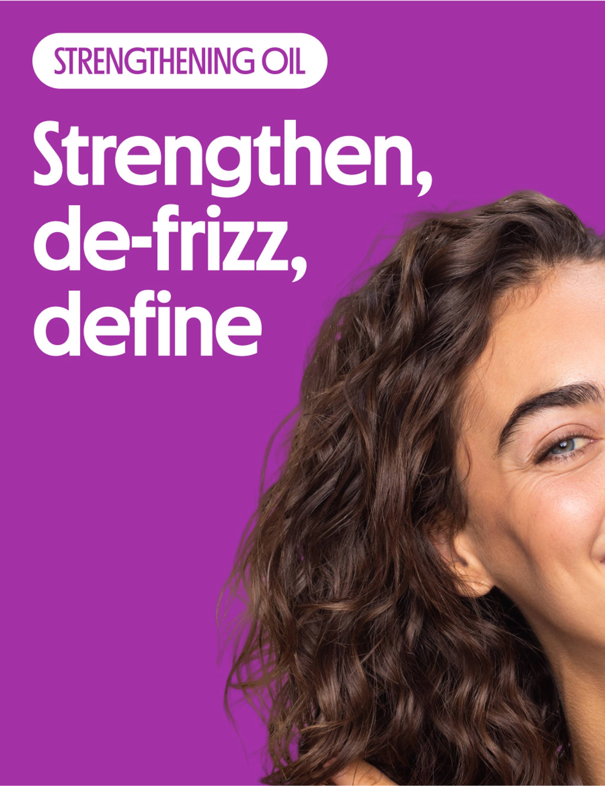 Strengthen, de-frizz, define