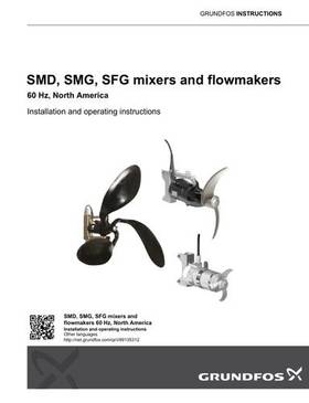 SMD, SMG, SFG, mixers and flowmakers (Installation and operating instructions)