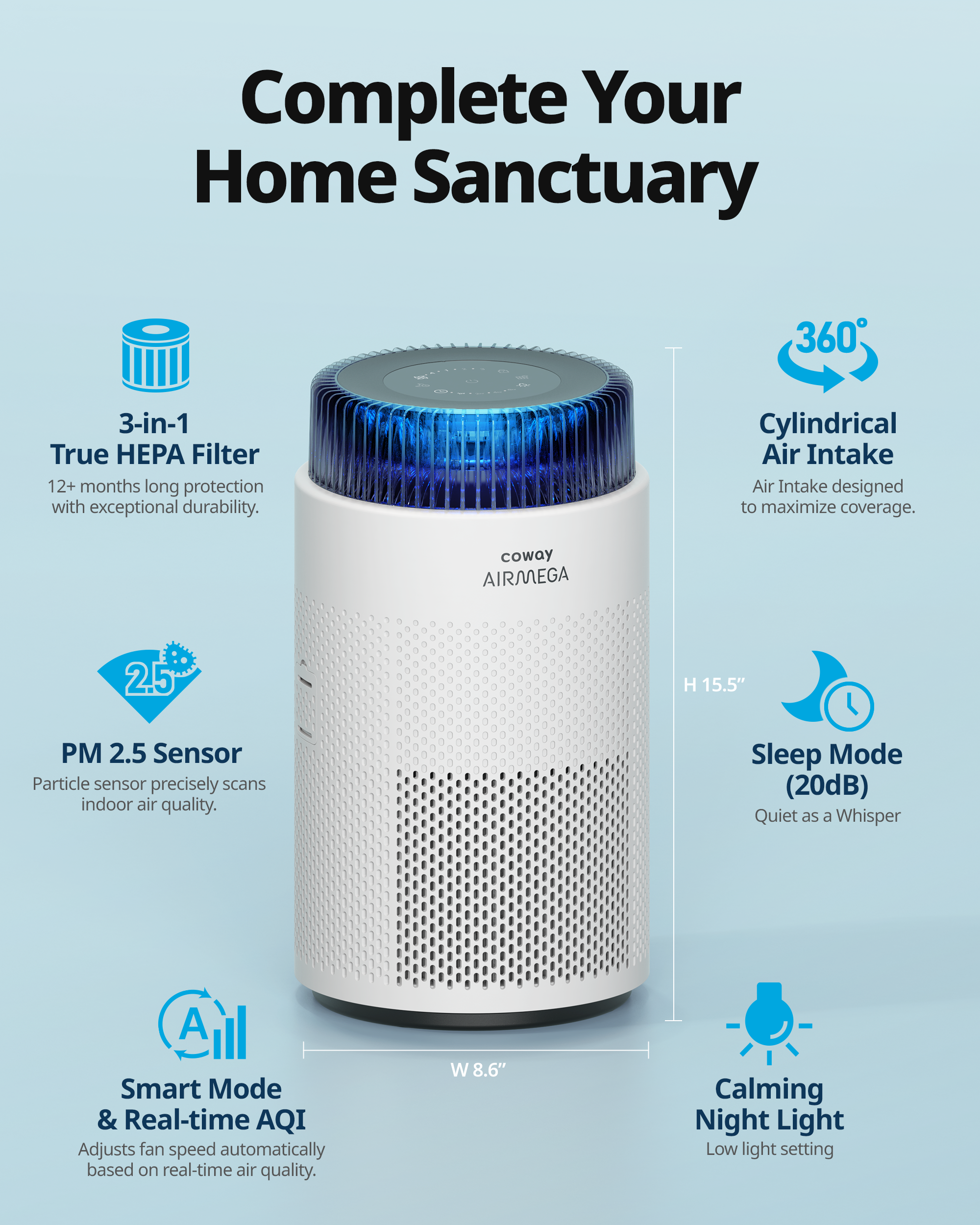 Complete your home sanctuary with Airmega 100.