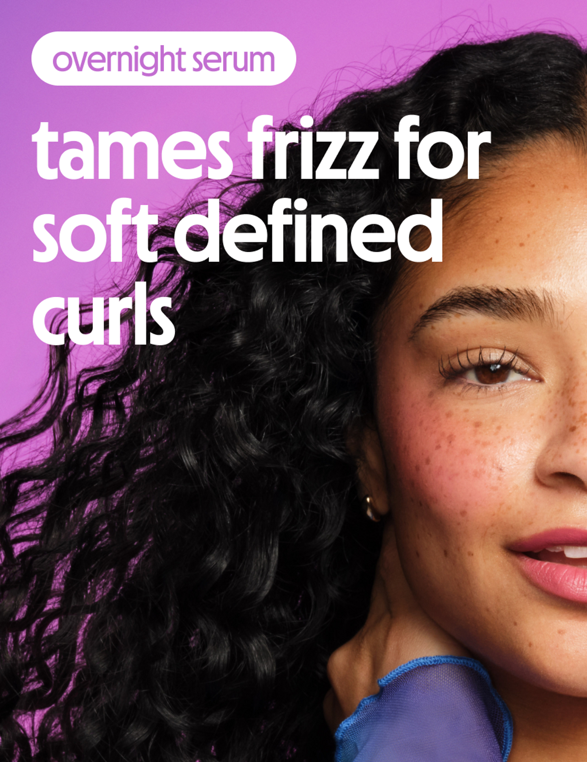 overnight serum tames frizz for soft defined curls