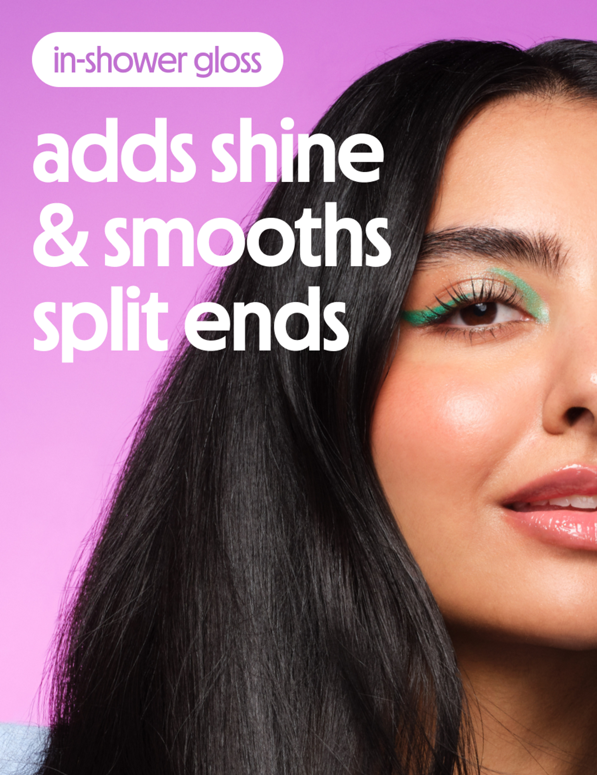 in-shower gloss adds shine and smooths split ends